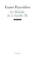 Maladie de la famille M. (La)